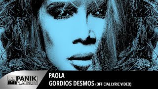 Πάολα  Γόρδιος Δεσμός  Paola  Gordios Desmos  Official Lyric Video [upl. by Dnalevelc]