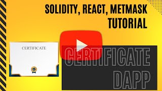 Certiicate DApp Tutorial using VSCode Solidity ReactJS MetaMask [upl. by Apurk93]