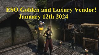 ESO Golden and Luxury Vendors January 12th 2024 [upl. by Courtund]