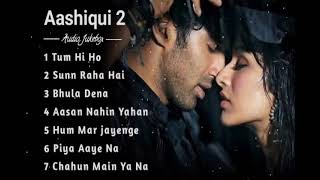 Aashiqui 2 Movie All Best Songs Shraddha Kapoor amp Aditya Roy Kapur  Romantic Love Gaane [upl. by Grew]