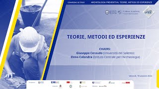 Convegno di Studi quotArcheologia preventiva teoriemetodi ed esperienzequot  Sessione I Parte I [upl. by Adarbil]