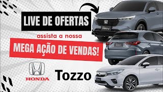 Live de Ofertas  Mega Ação de Vendas Honda Tozzo [upl. by Avraham]