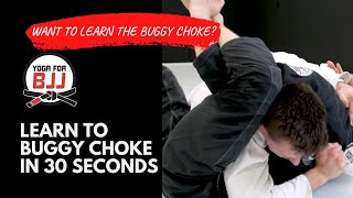 How to Buggy Choke in BJJ in 30 Seconds [upl. by Hedges]