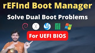 REFIND Boot Manager  Fix any Dual Boot Problem  Boot Windows Linux MAC [upl. by Aneala530]