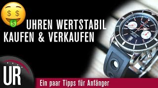 🤩 Fast JEDE Uhr wertstabil kaufen  Verlustfrei verkaufen [upl. by Essila915]