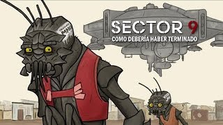 Como Sector 9 Deberia Haber Terminado [upl. by Keele]