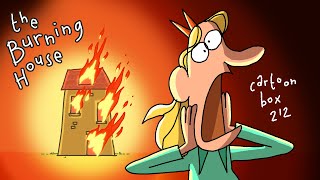 The burning House  Cartoon Box 212  by FRAME ORDER  Animated Short films  Cartoons [upl. by Ijan]