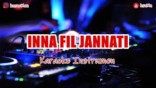 🎙 INNA FIL JANNATI  KARAOKE INSTRUMEN [upl. by Aisyram]