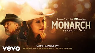 Monarch Cast Anna Friel Trace Adkins  A Life I Can Live By Official Audio [upl. by Gladdie]