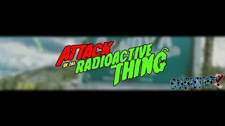 Attack of the Radioactive Thing  Character Intro Themes [upl. by Vyky]