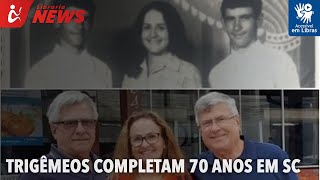 Trigêmeos completam 70 anos em SC Libras [upl. by Eluk833]