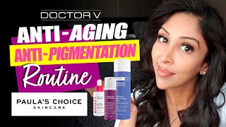 Doctor V  Paula’s Choice AntiAgeing amp AntiPigmentation Routine Skin Of Colour [upl. by Pickard]