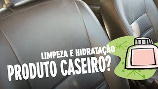 LIMPEZA E HIDRATAÇÃO DE BANCO DE COURO  PRODUTOS CASEIRO [upl. by Leventis]