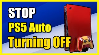 How to STOP PS5 Automatically Turning OFF Easy Tutorial [upl. by Tamanaha238]