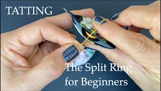 Tatting  The Split Ring for Beginners [upl. by Harrod]