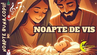 🎶🎵🌌 NOAPTE DE VIS 🎄🎅🏻🎁 Holly night [upl. by Ahtebat]