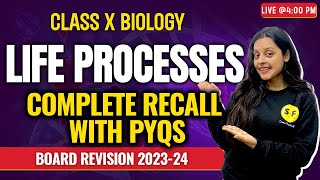 Life Processes Complete Recall with PYQs Biology  Class 10th Science with Sonam maam [upl. by Anida238]