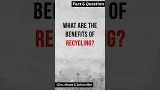 What are the Benefits of Recycling [upl. by Walrath140]