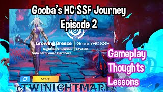 Torchlight SS3  Goobas HC SSF Journey  Episode 2 [upl. by Liartnod]