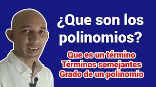 ¿Qué son los polinomios Términos semejantes y grado de un Polinomio [upl. by Ynad550]