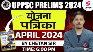 UPPSC Prelims 2024  Yojana Magazine April 2024  Yojana Magazine Analysis  By Chetan Sir [upl. by Theran177]