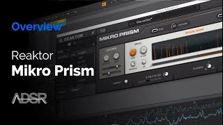 Reaktor Mikro Prism overview [upl. by Reimer]