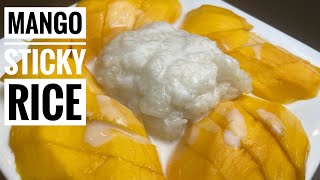 How To Make Mango Sticky Rice EASY and QUICK  Rice Cooker Recipe [upl. by Vivyanne]