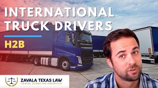 H2B Visa  International Truck Drivers [upl. by Desai]