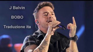 J Balvin Bobo traduzione italiano e Lyrics [upl. by Kayley248]