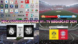 MEGA SCOREBOARD PACK V1  TV BROADCAST 2024  PES 2021 amp FOOTBALL LIFE [upl. by Ulrick]