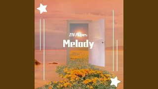 Melody Melody [upl. by Jules]