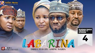 LABARINA SEASON 11 EPISODE 4 KADAN DAGA NA RANAR JUMA’A [upl. by Kcirrej]