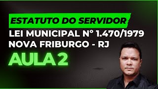 AULA 2  ESTATUTO DO SERVIDOR  NOVA FRIBURGO RJ  2023 [upl. by Henriques]