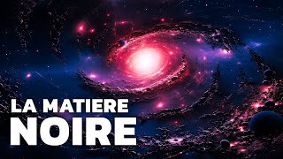 La matière la plus mystérieuse de lunivers fascinant [upl. by Naeloj]