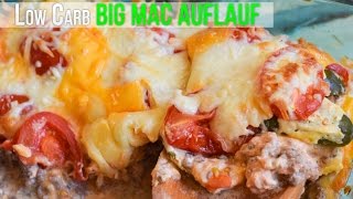 Low Carb Big Mac Auflauf  Rezept amp Kochanleitung [upl. by Bostow857]