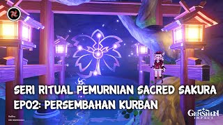 Genshin Impact Seri Ritual Pemurnian Sacred Sakura Ep02 Persembahan Kurban [upl. by Fabyola]