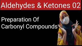 Preparation Of Carbonyl Compounds  Chapter  12  Chemistry 12  MDCAT  ECAT  PTB [upl. by Leksehc]