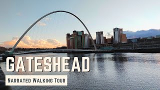 GATESHEAD  4K Narrated Walking Tour  Lets Walk 2021 [upl. by Assilana]