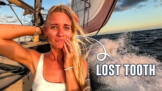 LOST TOOTH 🦷 A Very Rough SailSailing Vessel Delos Ep 453 [upl. by Nilhtac]