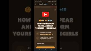 How to Disappear and Transform Yourself  MemeGirls  Memefi Youtube Video Code [upl. by Adnawad365]