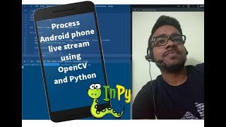 Process Android phone live stream using OpenCV and Python [upl. by Mikah]