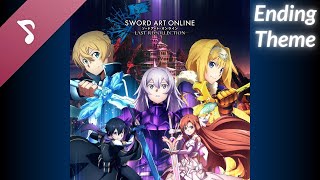 SWORD ART ONLINE Last Recollection OST  Ending Theme 『ソードアート・オンライン ラスト リコレクション』サウンドトラック [upl. by Ueih]