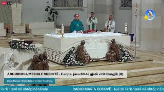 ADHURIMI amp MESHA E SHENJTË  E enjte java 30të gjatë vitit liturgjik B [upl. by Vadnee29]