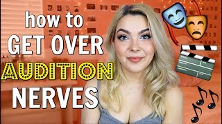 How to Get Over of AUDITION NERVES  Confidence Tips amp Audition Advice [upl. by Ettari776]