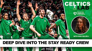 Deep Dive into the Celtics Stay Ready Crew w Noa Dalzell  Celtics Lab [upl. by Magas155]