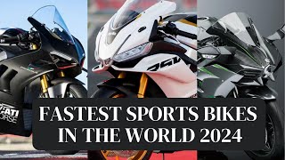 Fastest Sports Bikes in the World 2024 [upl. by Hirsh]