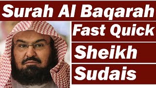 Surah Baqarah Fast Recitation Speedy and Quick Reading in 59 Minutes By Sheikh Sudais [upl. by Elston]