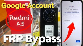 Redmi A3 2024 FRP Bypass  Redmi A3 Google Account Bypass  MIUI 14 FRP Bypass Without PC [upl. by Reeve]