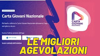 LE MIGLIORI AGEVOLAZIONI CARTA GIOVANI NAZIONALE agevolazioni [upl. by Nirak]