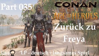 Conan Exiles  Age of Heros  LP  deutsch  Part 035  Zurück zu Freya [upl. by Arlie52]